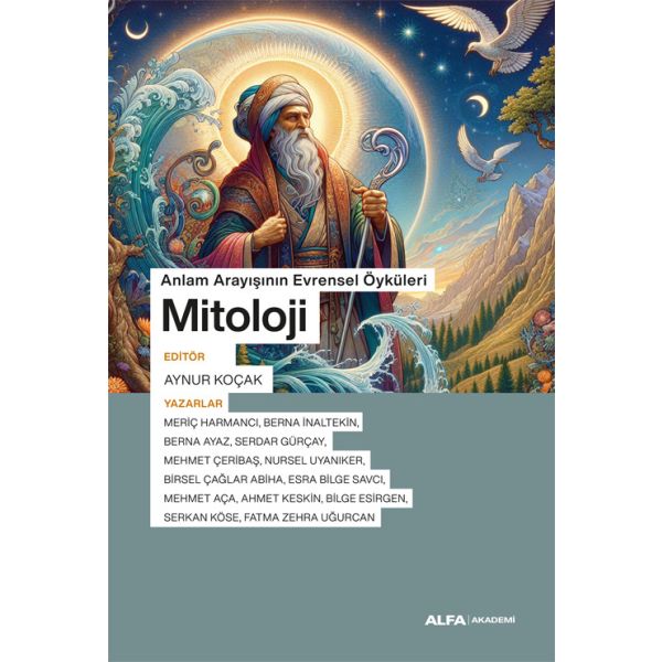 Anlam Arayışının Evrensel Öyküleri Mitoloji