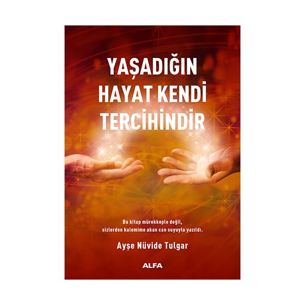 Yaşadığın Hayat Kendi Tercihindir