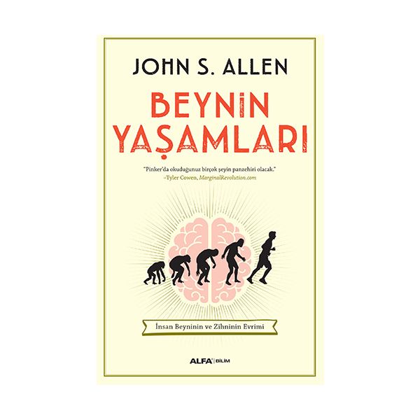 Beynin Yaşamları İnsan Beyninin ve Zihninin Evrimi