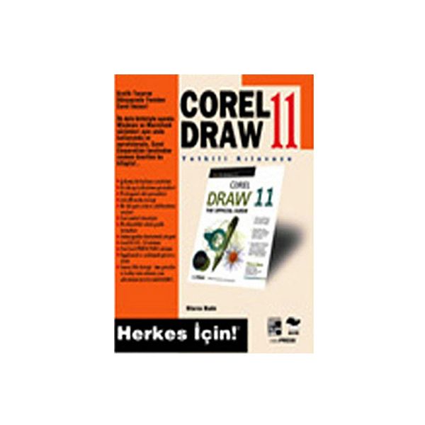Corel Draw 11 Yetkili Kılavuzu Herkes İçin