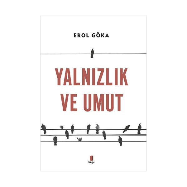 Yalnızlık ve Umut