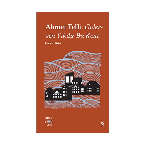 Ahmet Telli Gidersen Yıkılır Bu Kent Everest Açıkhava 21