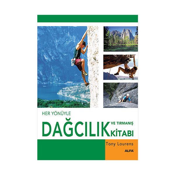 Her Yönüyle Dağcılık ve Tırmanış Kitabı