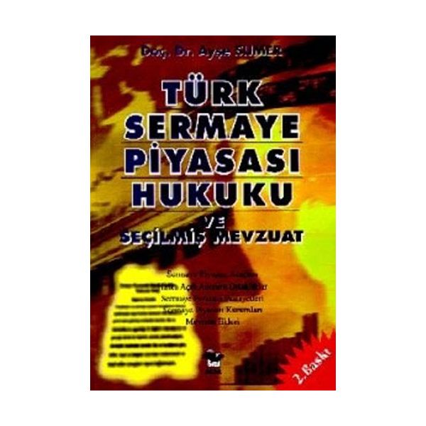 Türk Sermaye Piyasası Hukuku ve Seçilmiş Mevzuat Sermaye Piyasası Araçları Halka Açık Anonim Ortaklıklar Sermaye Piyasası Fa
