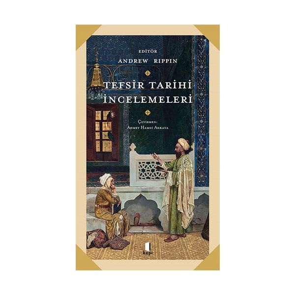 Tefsir Tarihi İncelemeleri