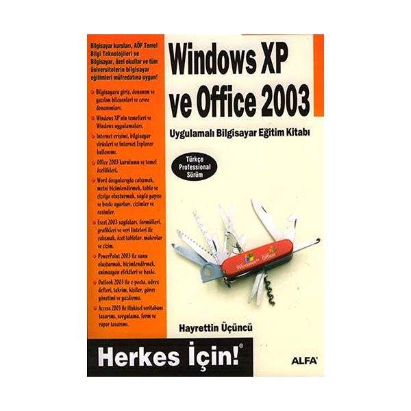 Windows Xp ve Office 2003 Uygulamalı Bilgisayar Eğitim Kitabı Herkes İçin