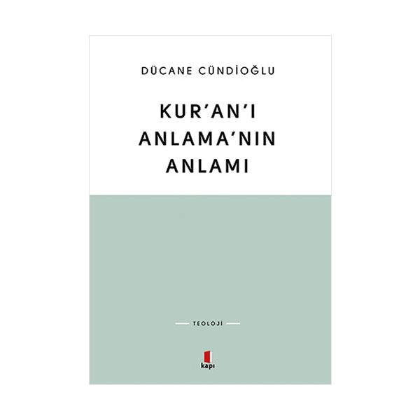 Kur an ı Anlama nın Anlamı