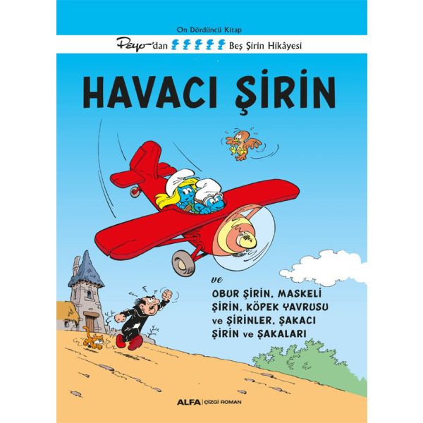 Havacı Şirin ve Obur Şirin Maskeli Şirin Köpek Yavrusu ve Şirinler Şakacı Şirin ve Şakaları