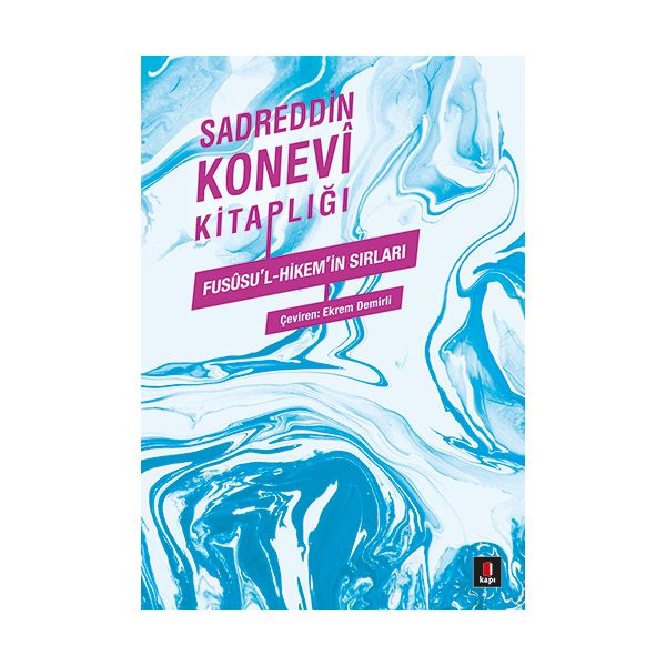 Sadreddin Konevi Kitaplığı Fususu l Hikem in Sırları