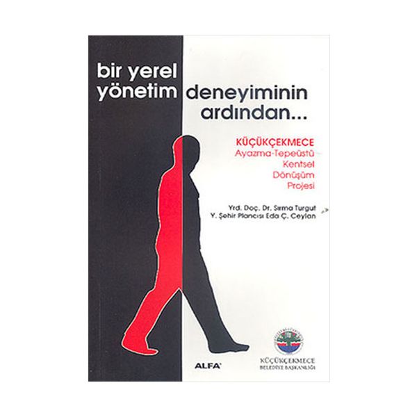 Bir Yerel Yönetim Deneyiminin Ardından