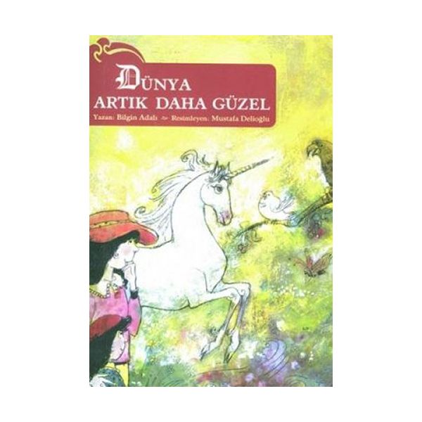 Dünya Artık Daha Güzel