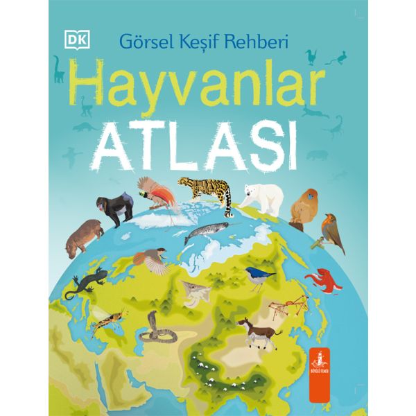 Görsel Keşif Rehberi Hayvanlar Atlası
