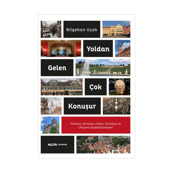 Yoldan Gelen Çok Konuşur