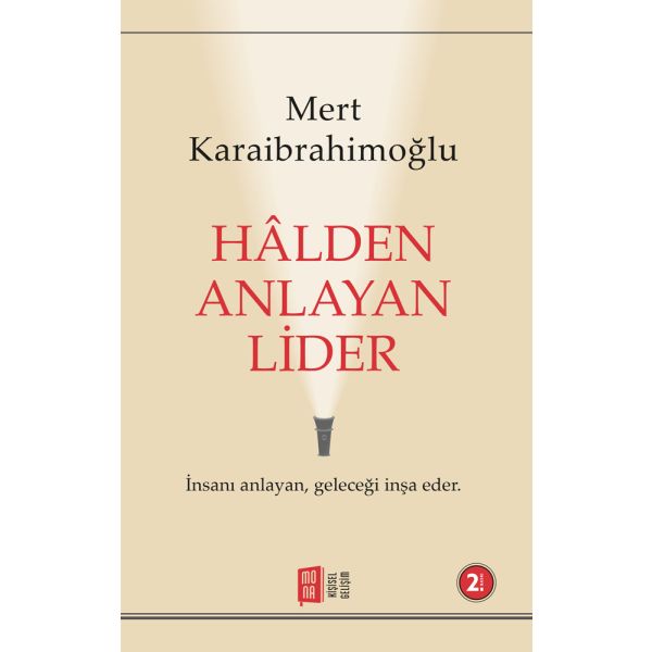 Hâlden Anlayan Lider