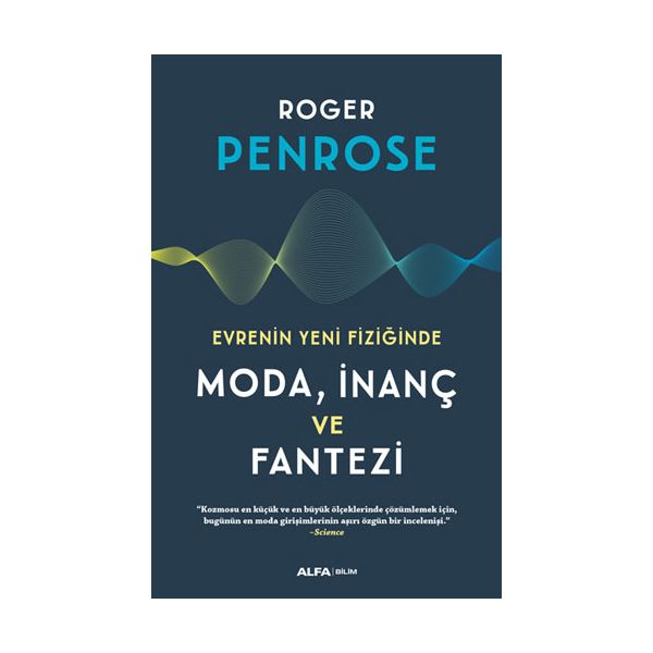 Evrenin Yeni Fiziğinde Moda İnaç ve Fantezi