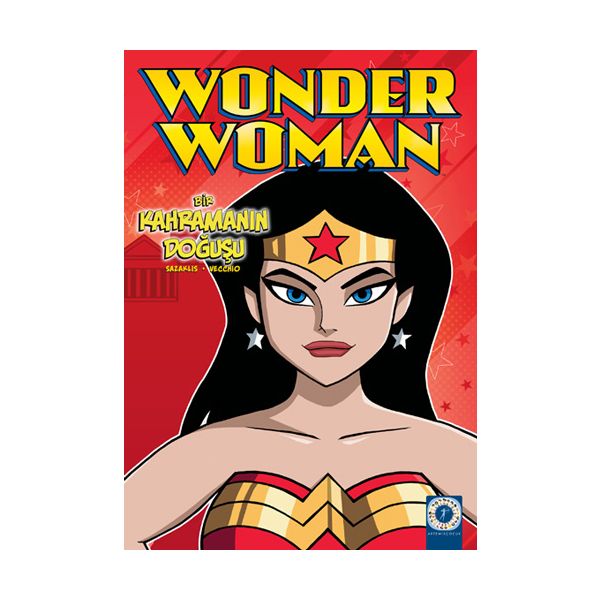Wonder Woman Bir Kahramanın Doğuşu