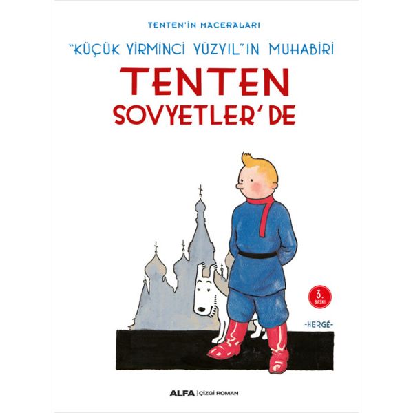 Küçük Yirminci Yüzyıl ın Muhabiri Tenten Sovyetler de Tenten in Maceraları