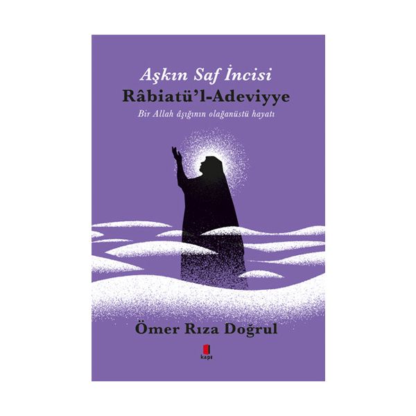 Aşkın İncisi H Z Rabiatü l Adeviyye