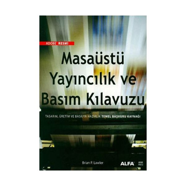 Masaüstü Yayıncılık ve Basım Kılavuzu