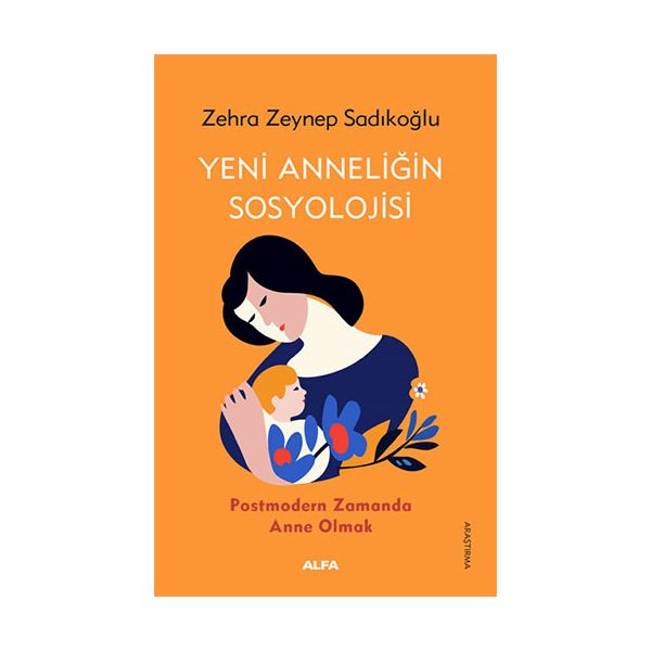 Yeni Anneliğin Sosyolojisi