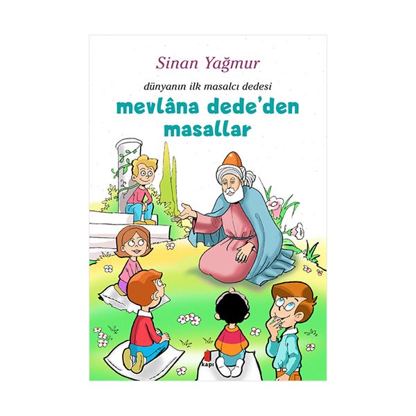 Mevlana Dede den Masallar Dünyanın İlk Masalcı Dedesi