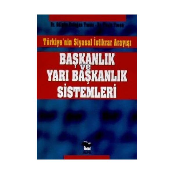 Başkanlık ve Yarı Başkanlık Sistemleri