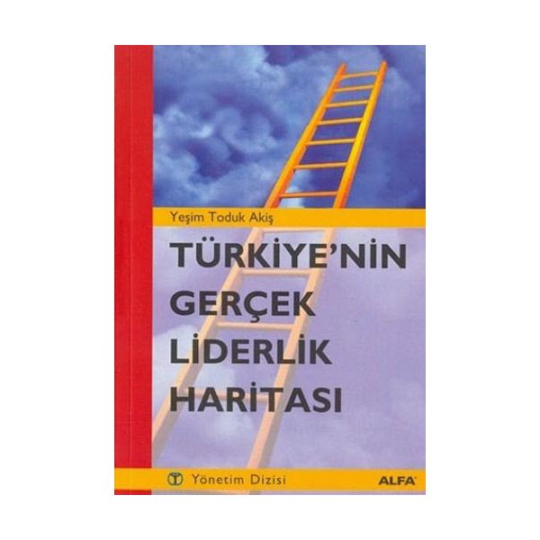 Türkiye nin Gerçek Liderlik haritası