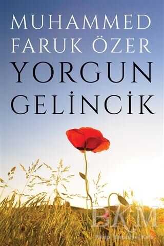 Yorgun Gelincik
