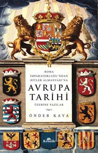 Roma İmparatorluğu ndan Hitler Almanyası na Avrupa Tarihi Üzerine Yazılar