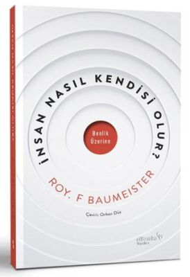 İnsan Nasıl Kendi si Olur
