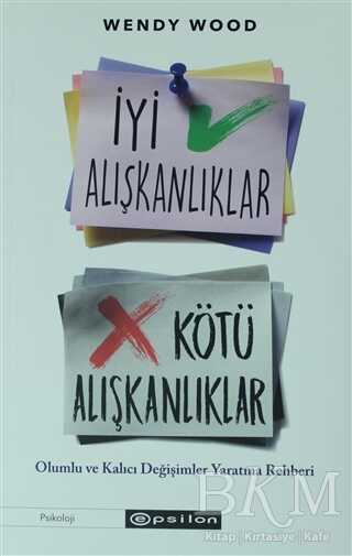 İyi Alışkanlıklar Kötü Alışkanlıklar