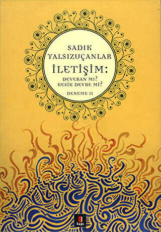 İletişim Deveran mı Kesik Devre mi