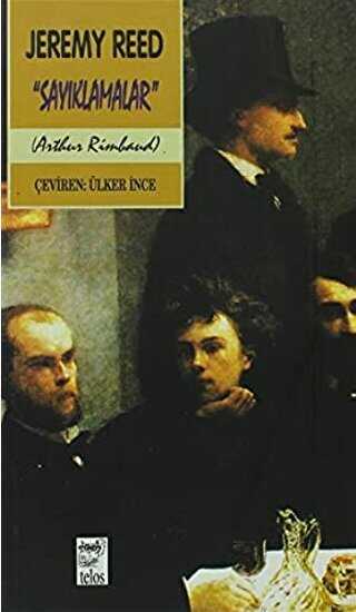 Sayıklamalar Bir Arthur Rimbaud Yorumu