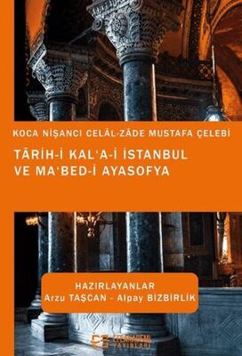 Tarih i Kal a i İstanbul ve Ma bed i Ayasofya