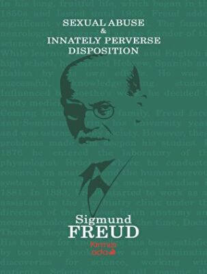 Sexual Abuse and Innately Perverse Disposıtıon