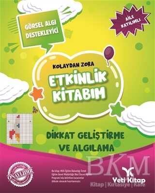 Kolaydan Zora Etkinlik Kitabım Dikkat Geliştirme ve Algılama