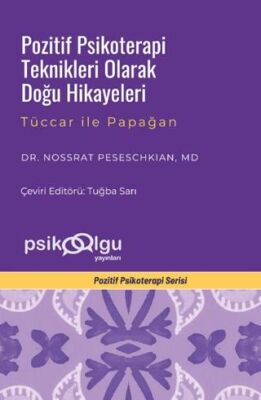Pozitif Psikoterapiye Giriş Kuram ve Uygulama