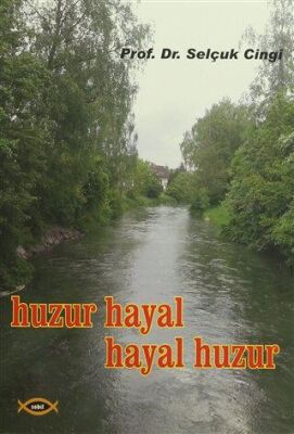 Huzur Hayal Hayal Huzur