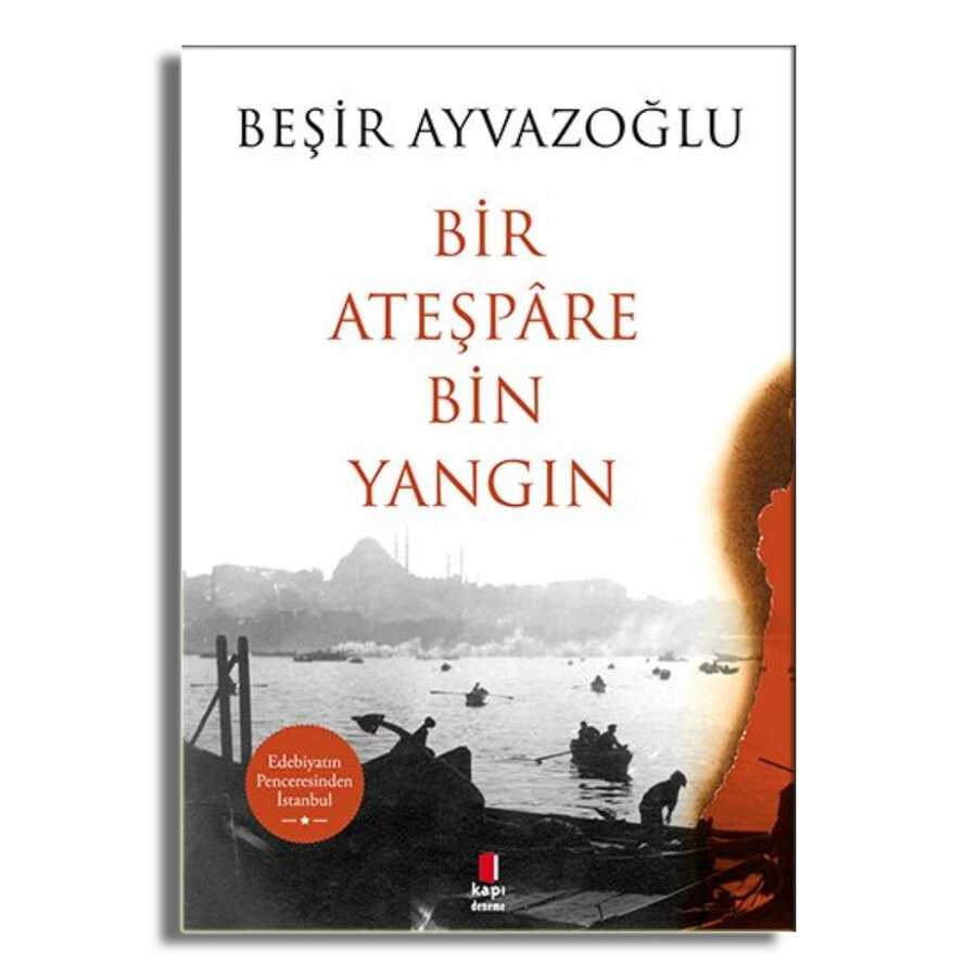 Bir Ateşpare Bin Yangın