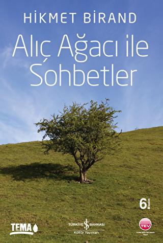 ALIÇ AĞACI İLE SOHBETLER