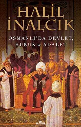 Osmanlı da Devlet Hukuk ve Adalet