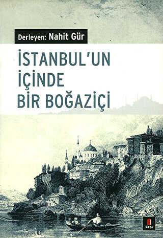 İstanbul un İçinde Bir Boğaziçi
