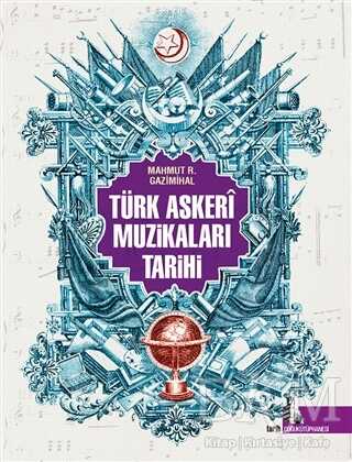 Türk Askeri Müzikalarının Tarihi