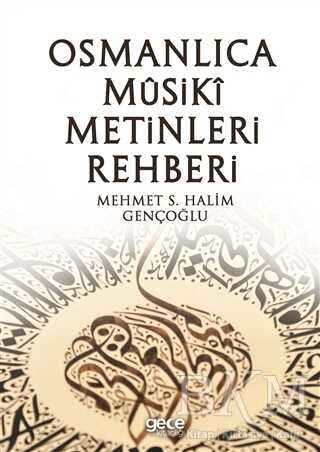 Osmanlıca Musiki Metinleri Rehberi