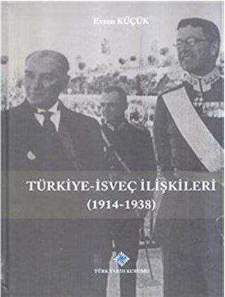 Türkiye İsveç İlişkileri 1914 1938