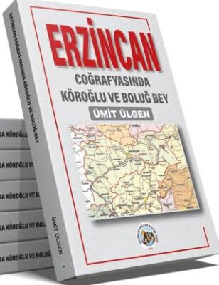 Erzincan Coğrafyasında Köroğlu ve Boluğ Bey
