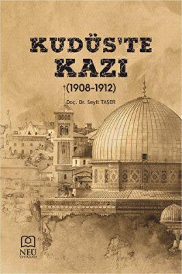 Kudüs te Kazı 1908 1912