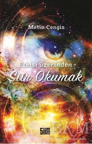 Etkisi Üzerinden Şiir Okumak