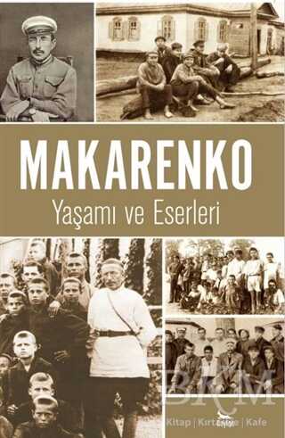 Makarenko Yaşamı ve Eserleri