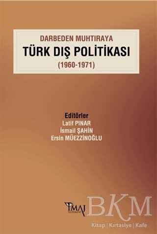 Darbeden Muhtıraya Türk Dış Politikası 1960 1971